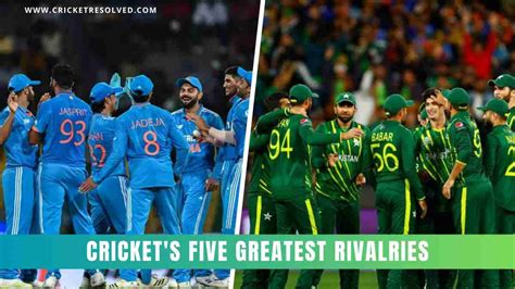Ranking Cricket's Top 5 Rivalries .